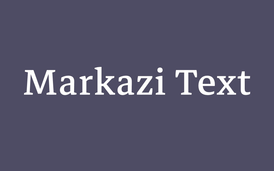 【Markazi Text】它是一种对比度适中的英文字体 免费商用字体！-优享侠