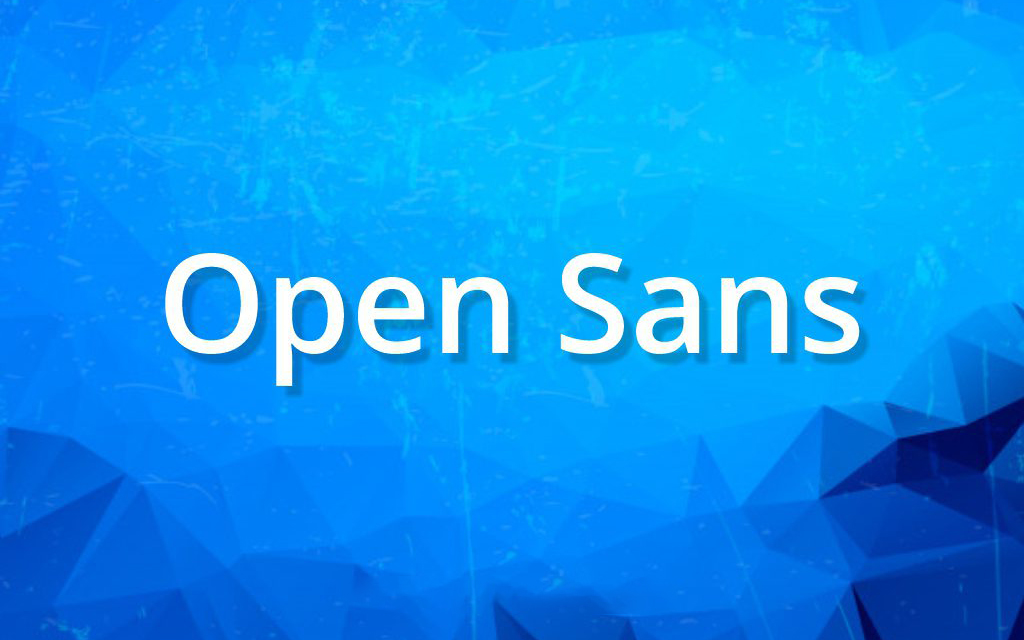 【Open Sans】它是一款人文主义无衬线英文字体 免费商用字体！-优享侠