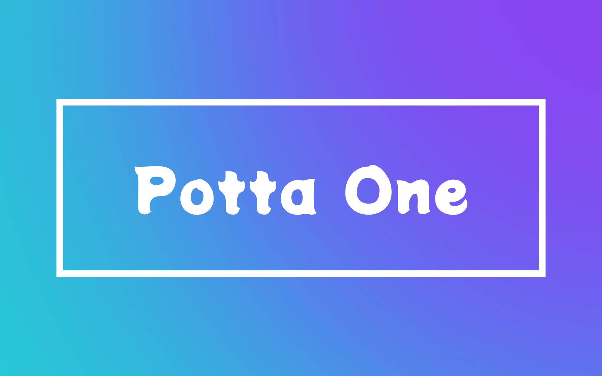 【Potta One】它是一款圆润粗壮的日系开源字体 免费商用字体！-优享侠