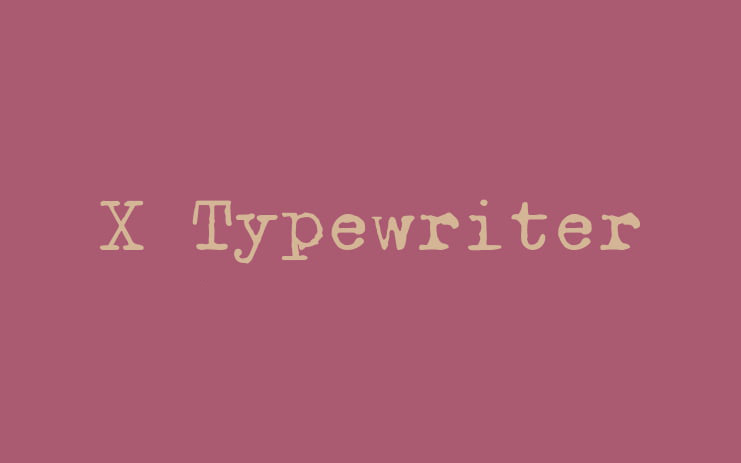 【X Typewriter】它是一款等宽打字机风格英文字体 免费商用字体！-优享侠